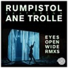 Rumpistol-EyesOpenWideRmxs.jpg
