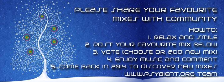 MAKE YOUR VOTE TO SUPPORT: 2013 PSYCHILL MIX POLL