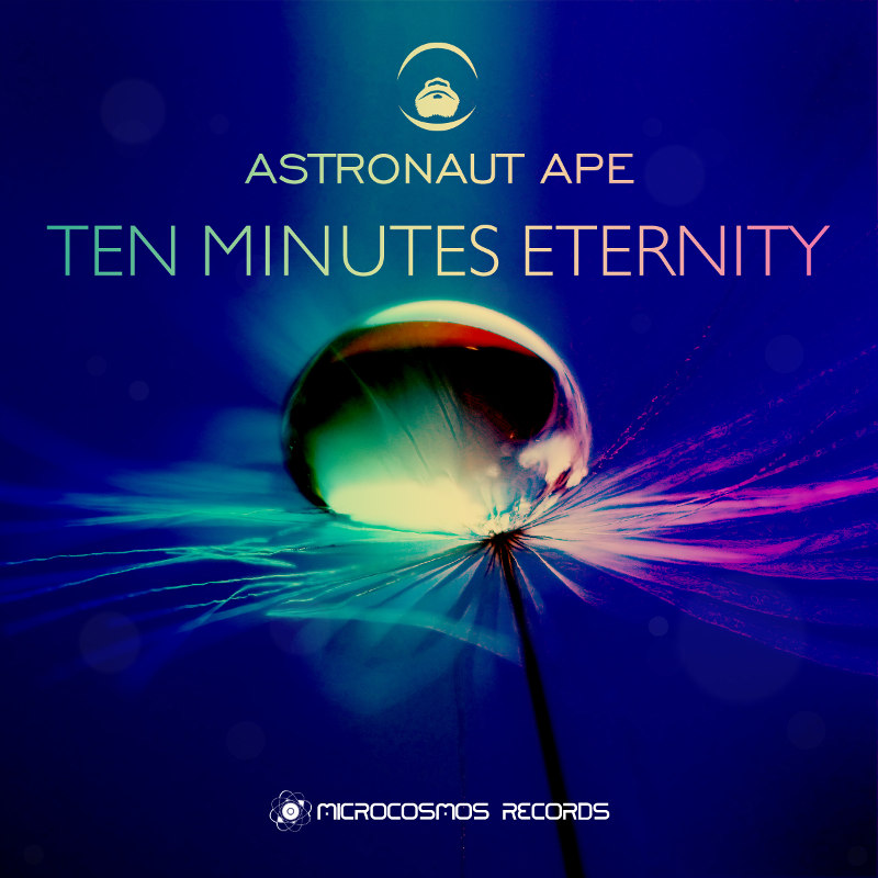 Astronaut Ape – Ten Minutes Eternity (Microcosmos)