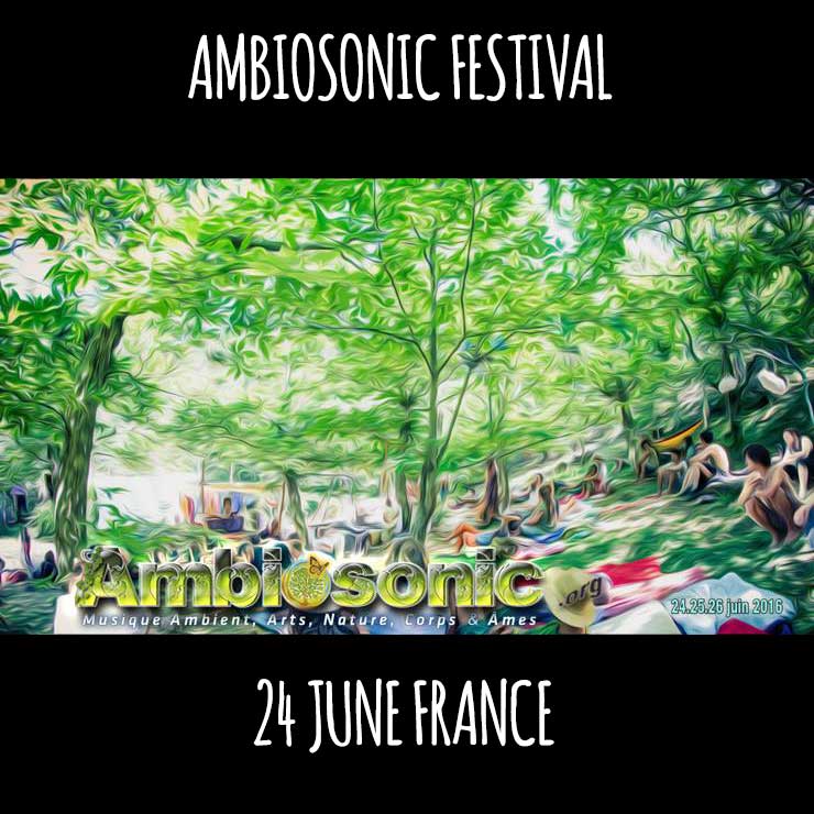 [festival] Ambiosonic (France)