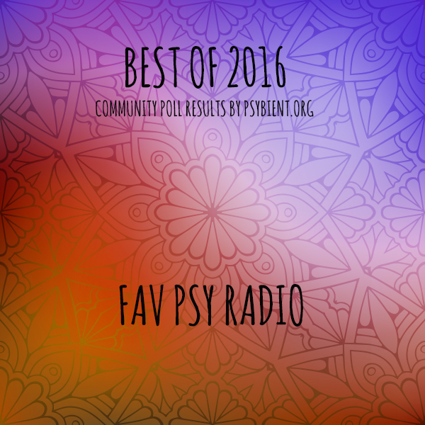 Best “psy radio” of the year 2016  (psybient, psychill, ambient, psydub, downtempo)