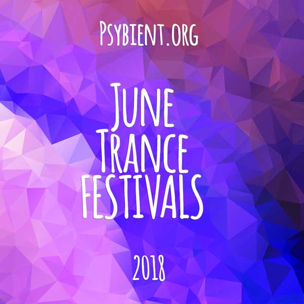 June 2018 – Psytrance Festivals Calendar