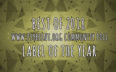 Label of the year 2018 (psybient, psychill, ambient, psydub, downtempo)