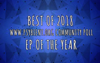 EP of the year 2018 (psybient, psychill, ambient, psydub, downtempo)
