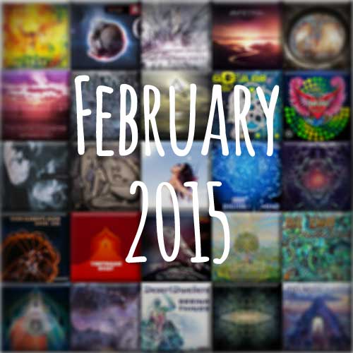 Psy Ambient Downtempo Releases Update – February 2015