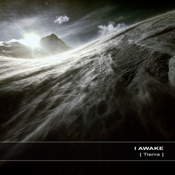 I awake – [ Tierra ] (Ultimae)