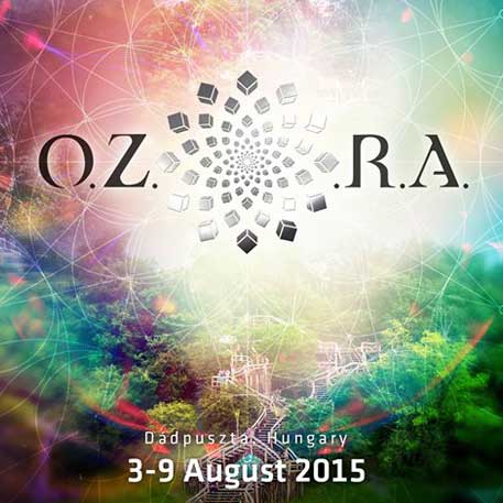 [festival] O.Z.O.R.A. 2015 – Chillout Lineup and Aftermovie (Hungary)