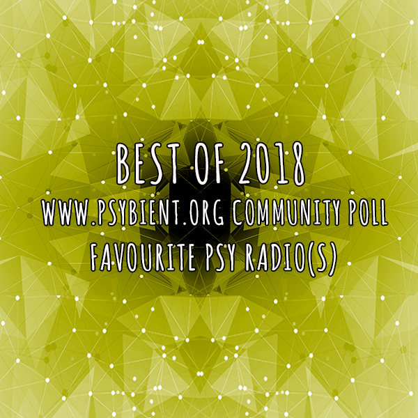 Best “psy radio” of the year 2018  (psybient, psychill, ambient, psydub, downtempo)
