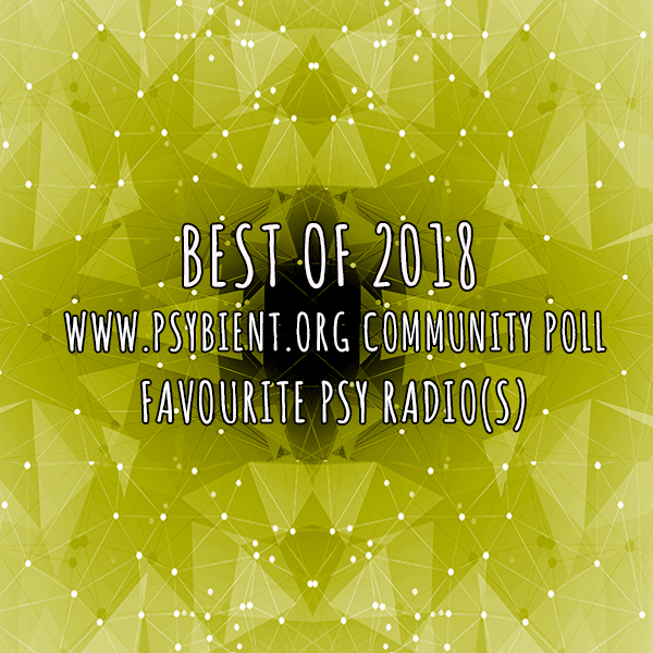 Best “psy radio” of the year 2018  (psybient, psychill, ambient, psydub, downtempo)