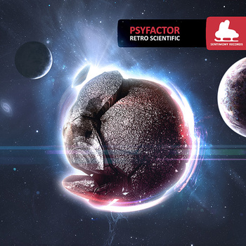 Psyfactor – Retro Scientific (Sentimony)