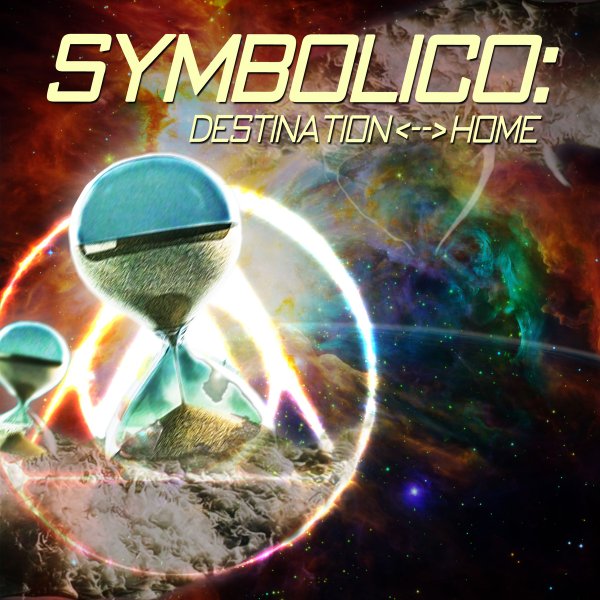 Symbolico – Destination <​-​-​> Home (Self-released)
