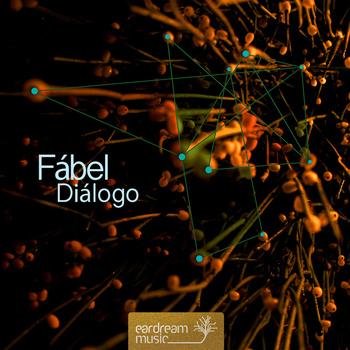 Fábel – Diálogo (Eardream Music)