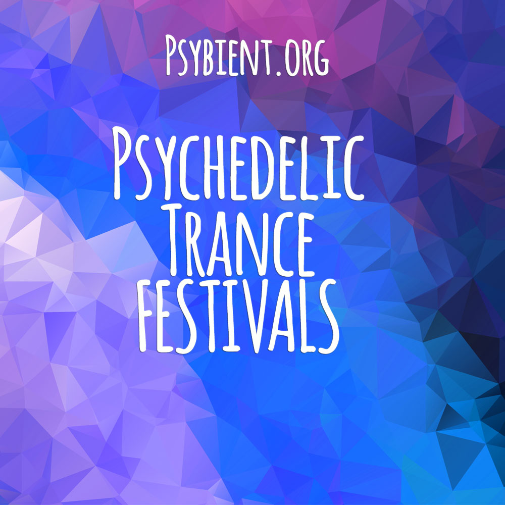 Festivals - Calendar - Psychedelic Festivals Events