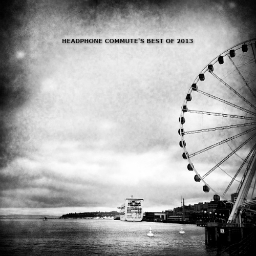 Headphone Commute’s – Psychill Best of 2009-2013