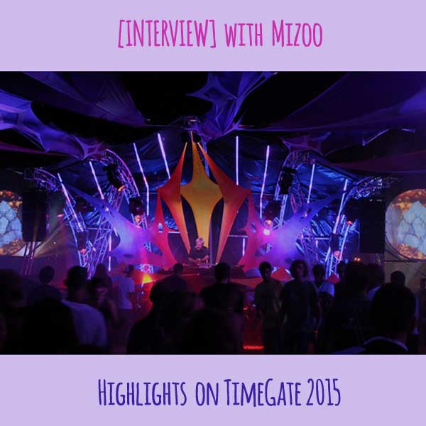 [interview] with Mizoo (TimeGate 2015 highlight)