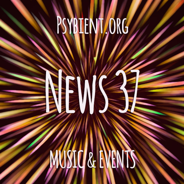 Psybient.org news – 2019 W37 (music and events)