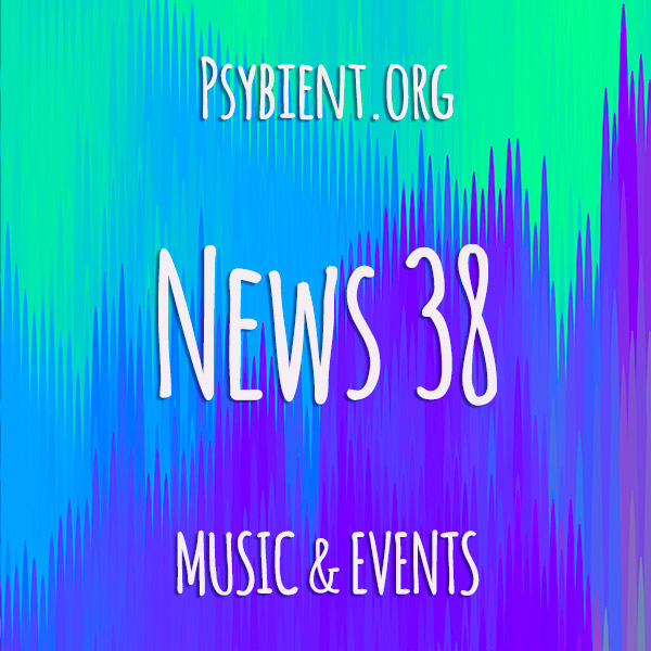 Psybient.org news – 2019 W38 (music and events)