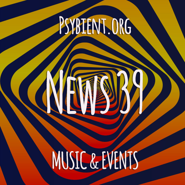 Psybient.org news – 2019 W39 (music and events)