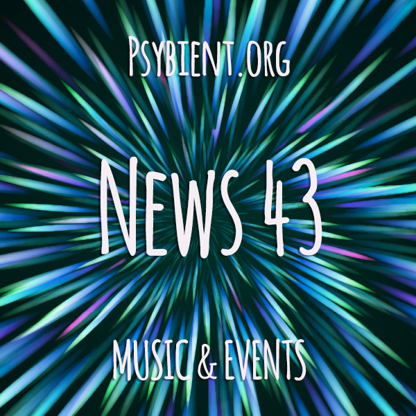 Psybient.org news – 2019 W43 (music and events)