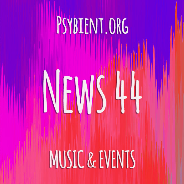 Psybient.org news – 2019 W44 (music and events)