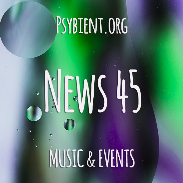 Psybient.org news – 2019 W45 (music and events)