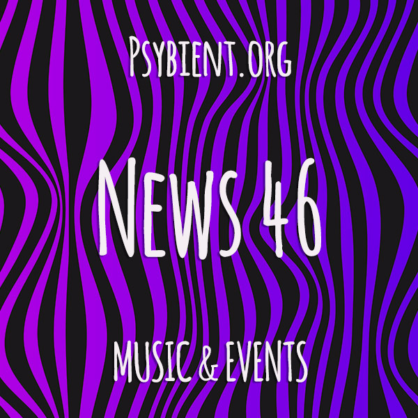 Psybient.org news – 2019 W46 (music and events)