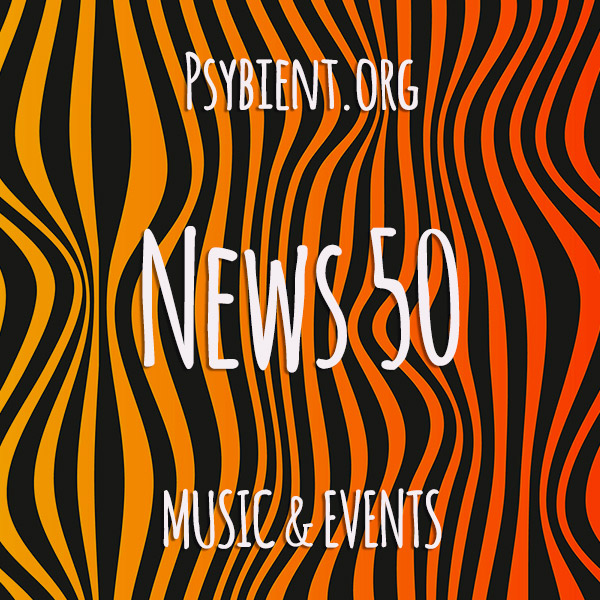 Psybient.org news – 2019 W50 (music and events)