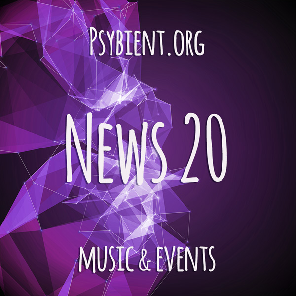 Psybient.org news – 2019 W20 (music and events)