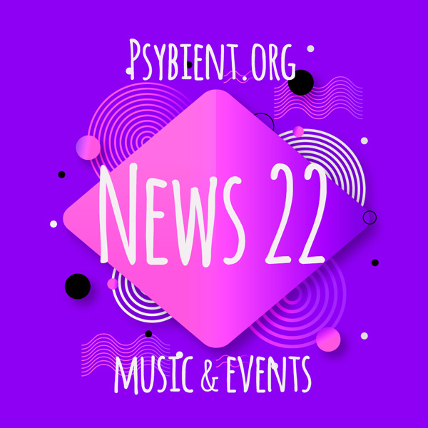 Psybient.org news – 2019 W22 (music and events)