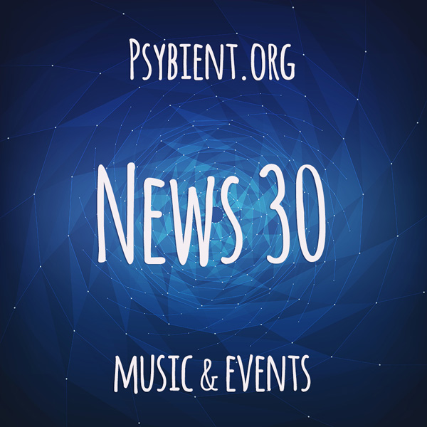 Psybient.org news – 2019 W30 (music and events)