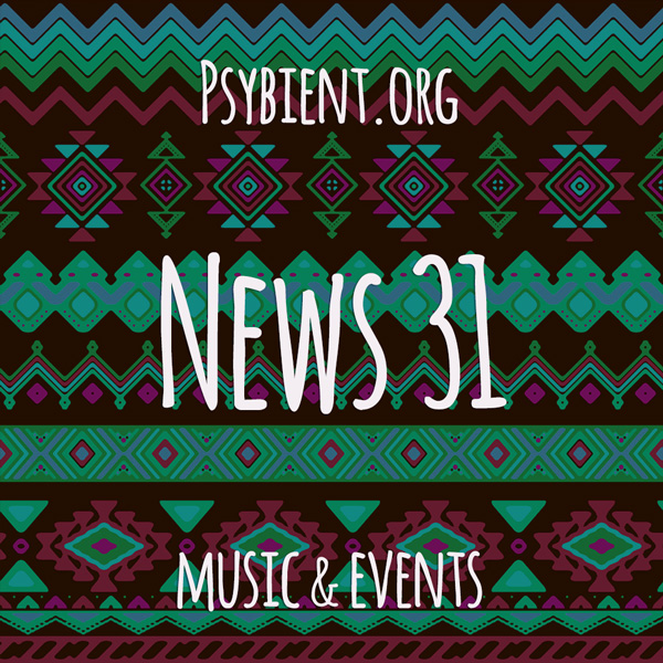 Psybient.org news – 2019 W31 (music and events)