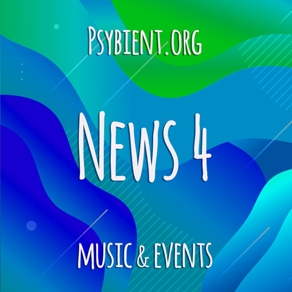 Psybient.org news – 2019 W4 (music and events)