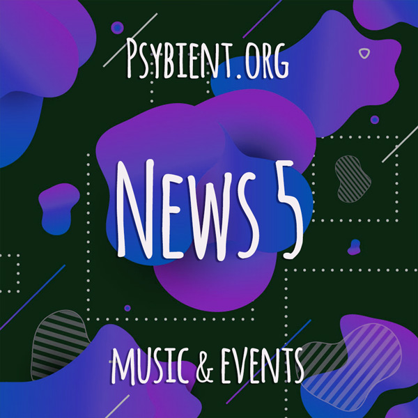 Psybient.org news – 2019 W5 (music and events)