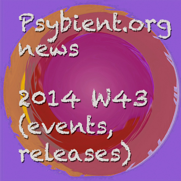Psybient.org news – 2014 W43 (events, releases)