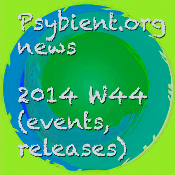 Psybient.org news – 2014 W44 (events, releases)