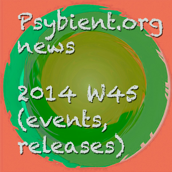 Psybient.org news – 2014 W45 (events, releases)